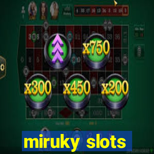 miruky slots